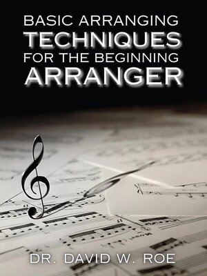 cover image of Basic Arranging Techniques for the Beginning Arranger